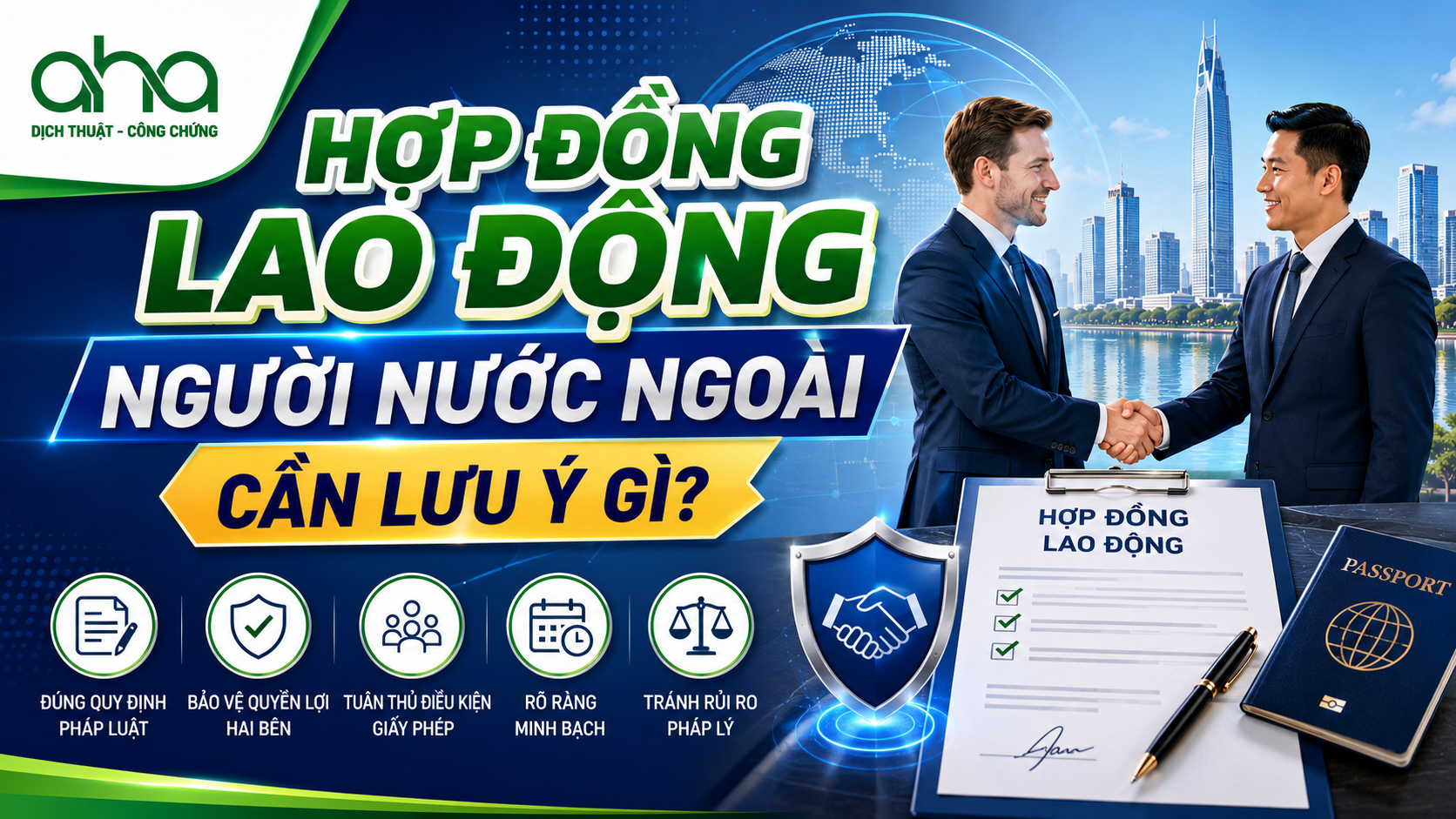 Hợp đồng lao động người nước ngoài cần lưu ý gì?