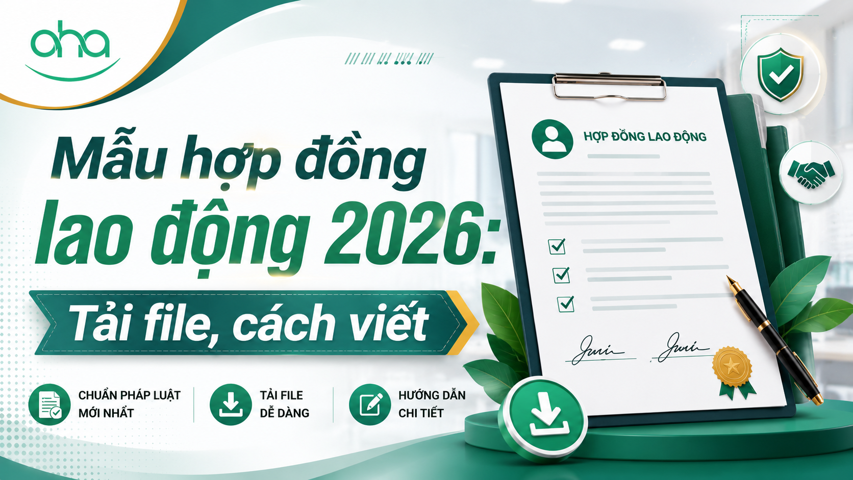 Mẫu hợp đồng lao động 2026: Tải file, cách viết