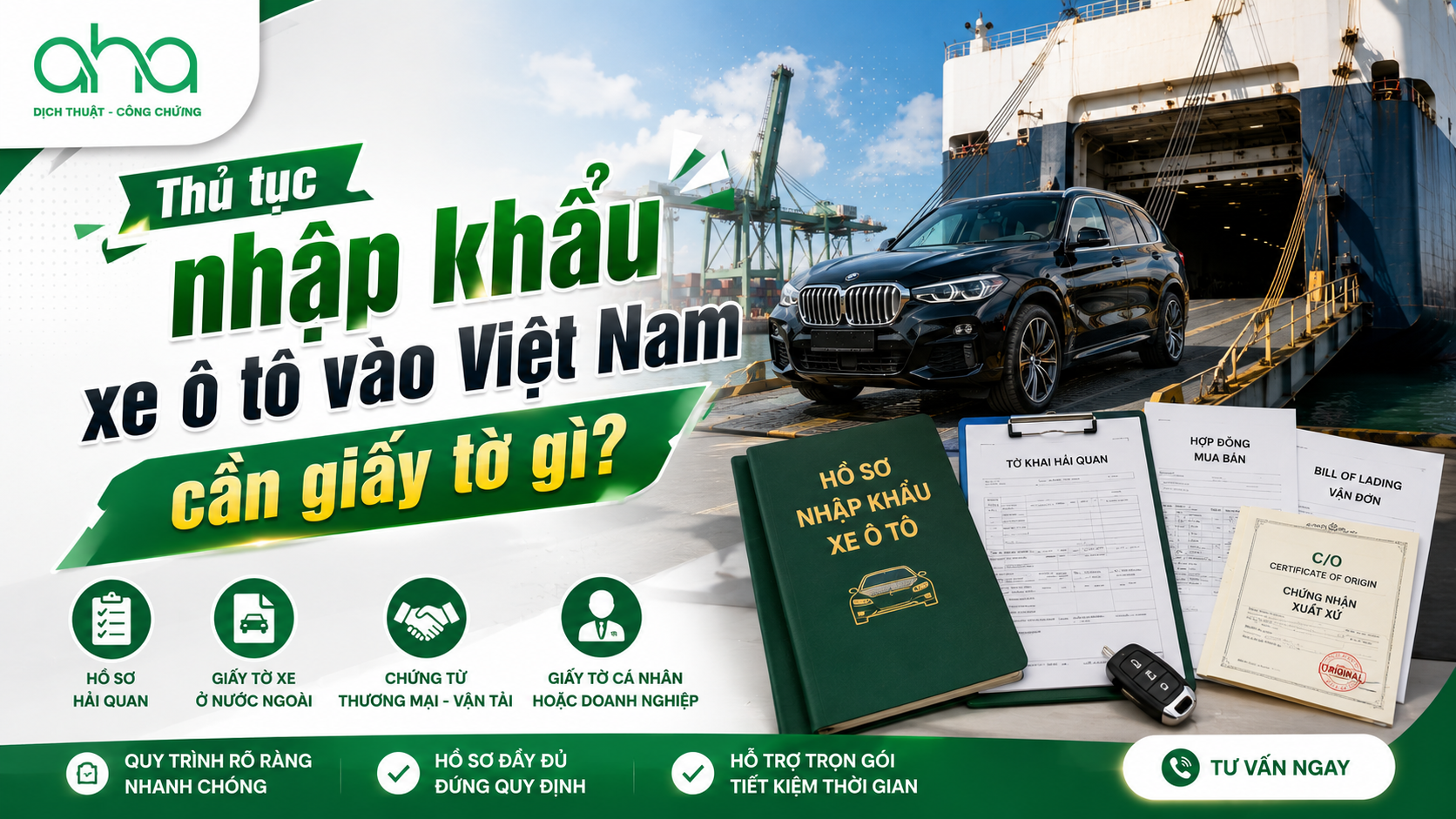 Thủ tục nhập khẩu xe ô tô vào Việt Nam cần giấy tờ gì?