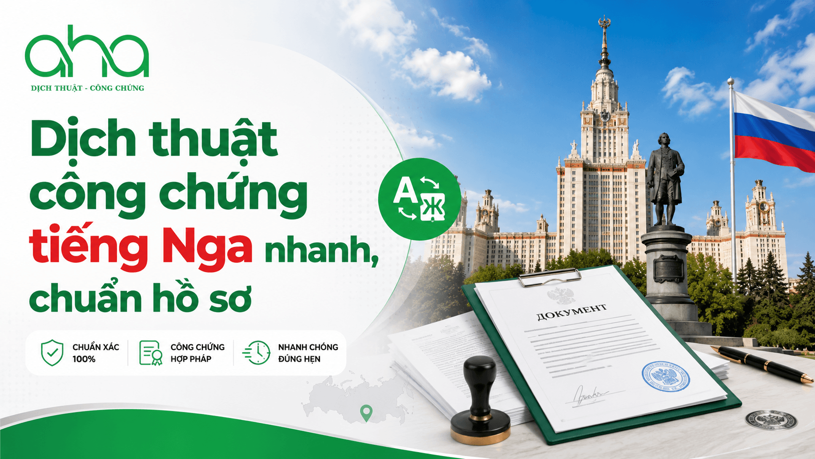 Dịch thuật công chứng tiếng Nga nhanh, chuẩn hồ sơ