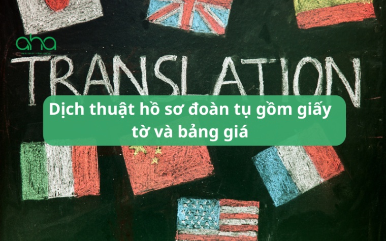 Dịch thuật hồ sơ đoàn tụ gồm giấy tờ và bảng giá