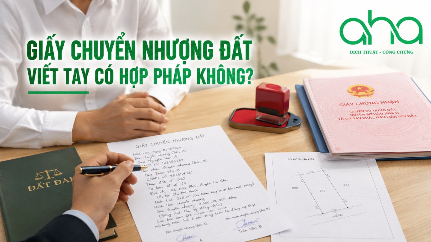 Giấy chuyển nhượng đất viết tay có hợp pháp không?