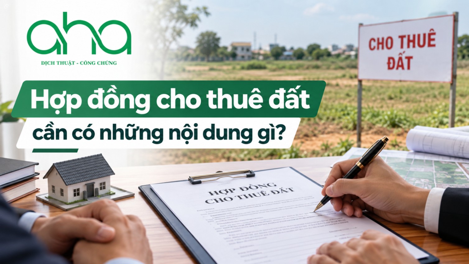 Hợp đồng cho thuê đất cần có những nội dung gì?